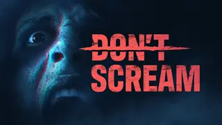 DON'T SCREAM