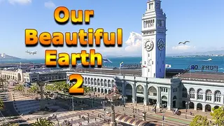 Our Beautiful Earth 2
