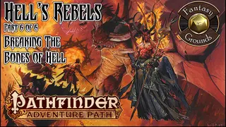 Fantasy Grounds - Pathfinder RPG - Hell's Rebels AP 6: Breaking the Bones of Hell (PFRPG)