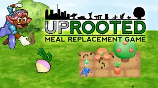 Uprooted: Meal Replacement Game
