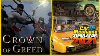 Crown of Greed and Car Mechanic Simulator 2021