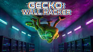 Gecko: Wall Hacker