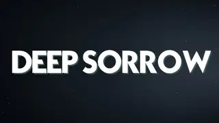 Deep Sorrow