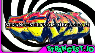 Strangest.io's My Megamix '21
