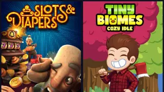 Slots & Diapers + Tiny Biomes: Cozy Idle