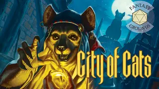 Fantasy Grounds - City of Cats for 5th