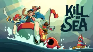 Kill The Sea