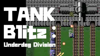 Tank Blitz: Underdog Division