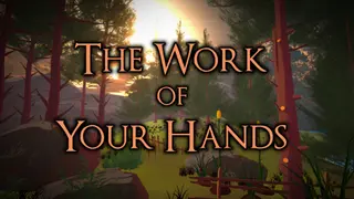 The Work of Your Hands