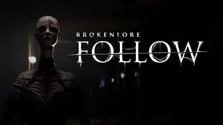 BrokenLore: FOLLOW