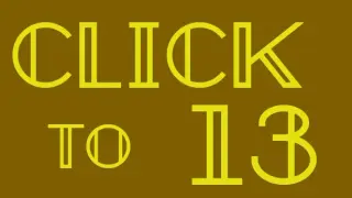 Click to 13
