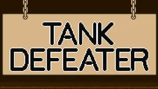 TANK DEFEATER