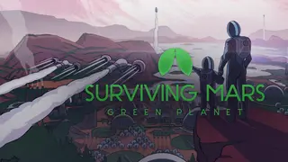 Surviving Mars: Green Planet