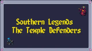 Southern Legends - The Temple Defenders
