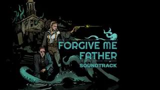 Forgive Me Father Soundtrack