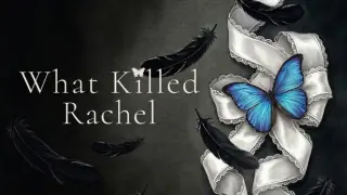 What Killed Rachel