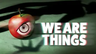 We Are Things