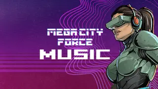 Mega City Force Soundtrack