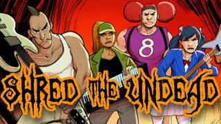 Shred The Undead
