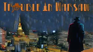 Trouble in Warsaw