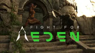 Fight For Eden