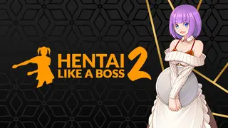 Hentai Like a Boss 2