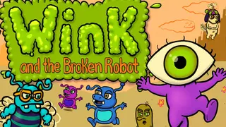 Wink & the Broken Robot