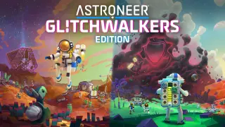 ASTRONEER: Glitchwalkers - Switch