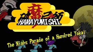 Hamayumishi ～Night Parade of a Hundred Yokai～