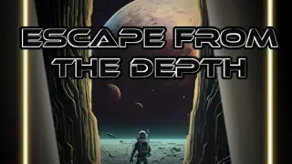 Escape From The Depth