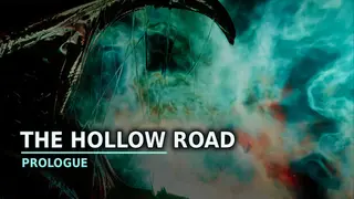 The Hollow Road: Prologue