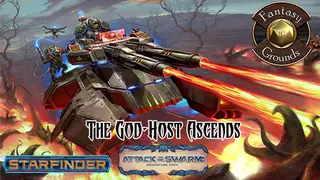 Fantasy Grounds - Starfinder RPG - Attack of the Swarm! AP 6: The God-Host Ascends