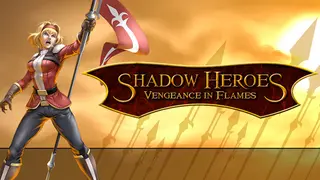 Shadow Heroes: Vengeance In Flames
