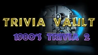 Trivia Vault: 1980's Trivia 2