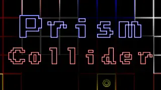 Prism Collider