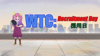 WTC : Recruitment Day