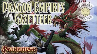 Fantasy Grounds - Pathfinder RPG - Campaign Setting: Dragon Empires Gazetteer