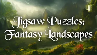 Jigsaw Puzzles: Fantasy Landscapes