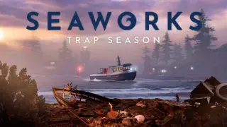 Seaworks: Trap Season