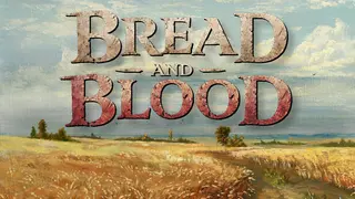 Bread and Blood