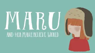 Maru and her make-believe world