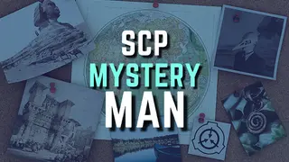SCP - Mystery Man