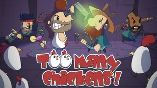 Too Many Chickens!