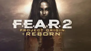 F.E.A.R. 2: Project Origin + Reborn