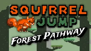 Squirrel Jump - Forest Pathway
