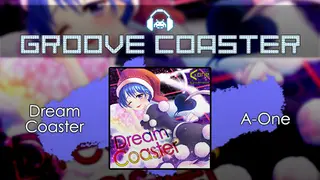 Groove Coaster - Dream Coaster
