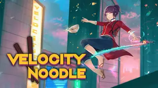 Velocity Noodle
