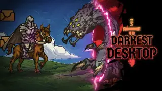 Darkest Desktop