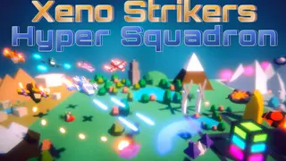 Xeno Strikers Hyper Squadron