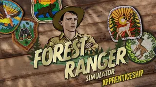 Forest Ranger Simulator - Apprenticeship